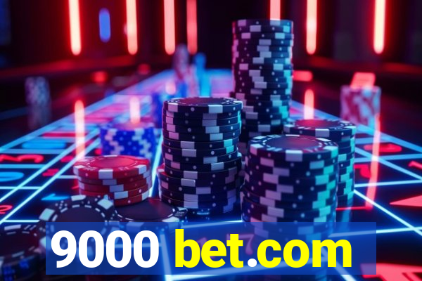 9000 bet.com